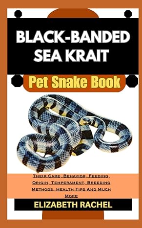black banded sea krait pet snake book their care behavior feeding origin temperament breeding methods health