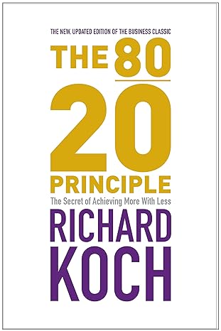 the 80/20 principle the secret of achieving more with less 2nd revised richard koch 1857883993, 978-1857883992