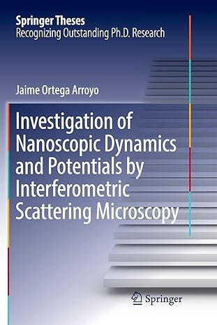 investigation of nanoscopic dynamics and potentials by interferometric scattering microscopy 1st edition