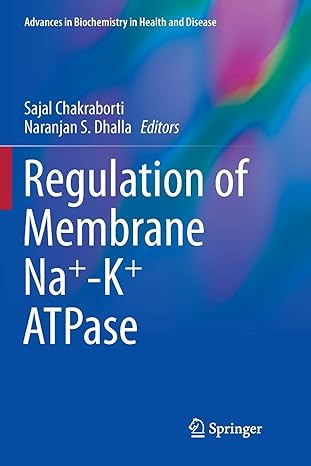 regulation of membrane na+ k+ atpase 1st edition sajal chakraborti ,naranjan s dhalla 3319796720,