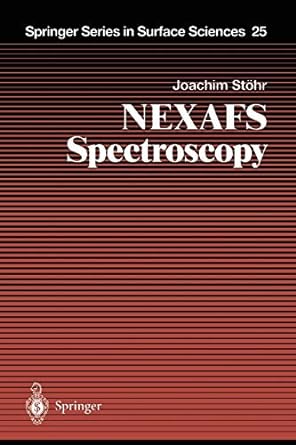 nexafs spectroscopy 1st edition joachim stohr 3642081134, 978-3642081132