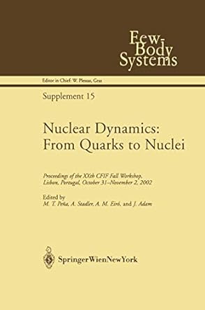nuclear dynamics from quarks to nuclei proceedings of the xxth cfif fall workshop lisbon portugal october 31