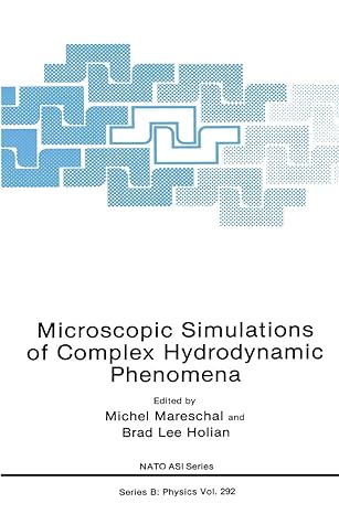 microscopic simulations of complex hydrodynamic phenomena 1st edition michel mareschal ,brad lee holian