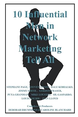 10 influential men in network marketing tell all 1st edition deborah drummond ,caroline blanchard