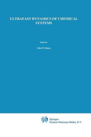 ultrafast dynamics of chemical systems 1st edition j d simon 9401043957, 978-9401043953