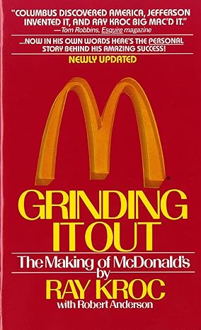 grinding it out the making of mcdonald s reissue edition ray kroc 0312929870, 978-0312929879