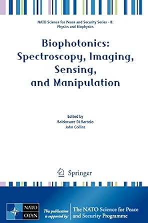 biophotonics spectroscopy imaging sensing and manipulation 2011th edition baldassare di bartolo ,john collins
