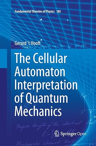 the cellular automaton interpretation of quantum mechanics 1st edition gerard t hooft 3319823140,