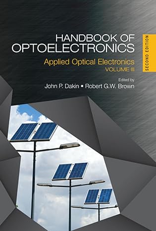 handbook of optoelectronics applied optical electronics volume 3 2nd edition john p. dakin ,robert g. w.