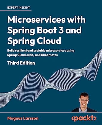 microservices with spring boot 3 and spring cloud build resilient and scalable microservices using spring
