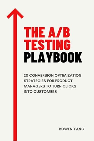 the a/b testing playbook 20 conversion optimization strategies for product managers to turn clicks into