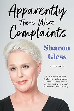 apparently there were complaints a memoir 1st edition sharon gless 1501125966, 978-1501125966