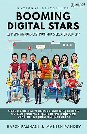 booming digital stars 11 inspiring journeys from india s creator economy 1st edition harsh pamnani ,manish