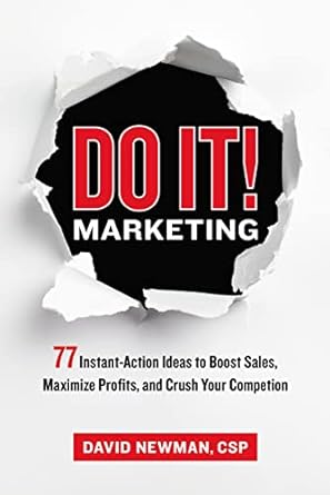 do it marketing 77 instant action ideas to boost sales maximize profits and crush your competition 1st