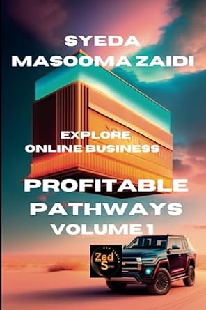 profitable pathways explore online business 1st edition syeda masooma zaidi 979-8398303810