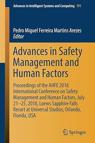 advances in safety management and human factors proceedings of the ahfe 2018 international conference on