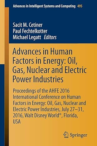 advances in human factors in energy oil gas nuclear and electric power industries proceedings of the ahfe