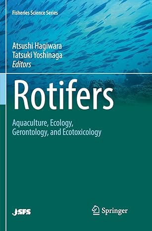 rotifers aquaculture ecology gerontology and ecotoxicology 1st edition atsushi hagiwara ,tatsuki yoshinaga