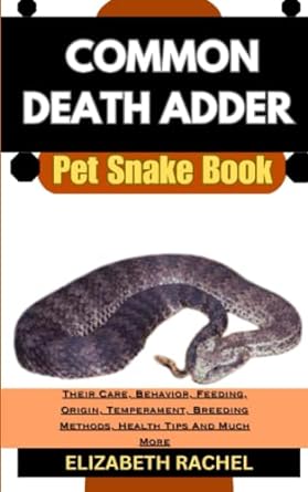 common death adder pet snake book their care behavior feeding origin temperament breeding methods health tips
