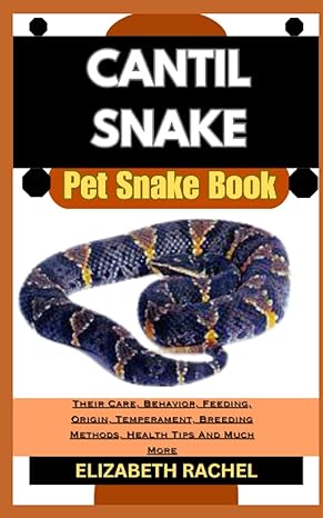 cantil snake pet snake book their care behavior feeding origin temperament breeding methods health tips and