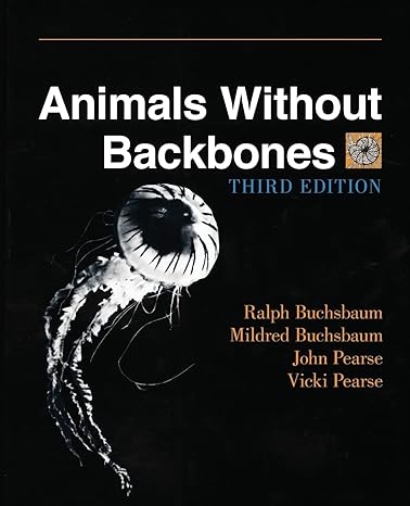 animals without backbones 3rd edition ralph buchsbaum ,mildred buchsbaum ,john pearse ,vicki pearse
