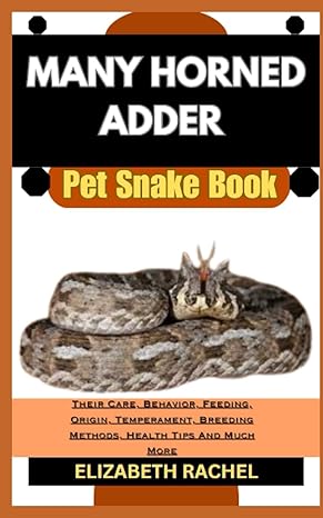 many horned adder pet snake book their care behavior feeding origin temperament breeding methods health tips