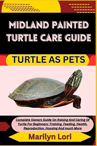 midland painted turtle care guide turtle as pets complete owners guide on raising and caring of turtle for