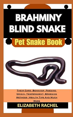 brahminy blind snake pet snake book their care behavior feeding origin temperament breeding methods health