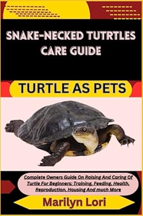 snake necked tutrtles care guide turtle as pets complete owners guide on raising and caring of turtle for