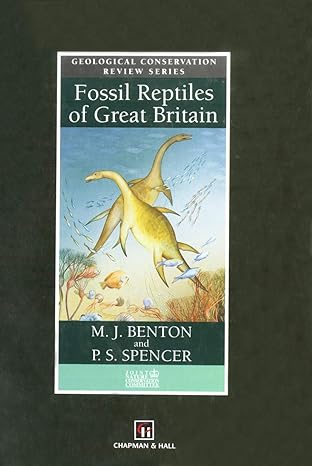 fossil reptiles of great britain 1st edition m j benton ,p s spencer 9401042314, 978-9401042314