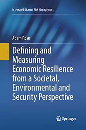 defining and measuring economic resilience from a societal environmental and security perspective 1st edition