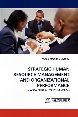 strategic human resource management and organizational performance global perspective inside africa 1st