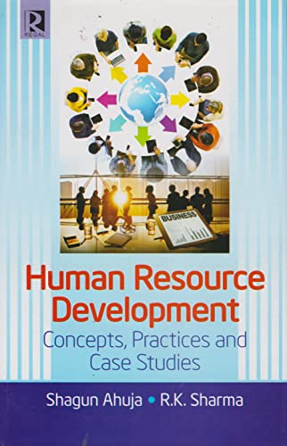 human resource development concepts practices and case studies 1st edition shagun ahuja, r.k. sharma