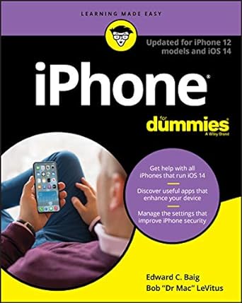 iphone for dummies updated for iphone 12 models and ios 14 14th edition edward c baig ,bob levitus