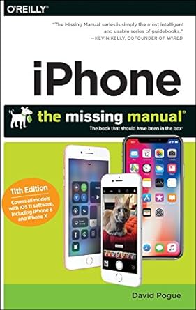 iphone the missing manual 11th edition david pogue 1491999500, 978-1491999509