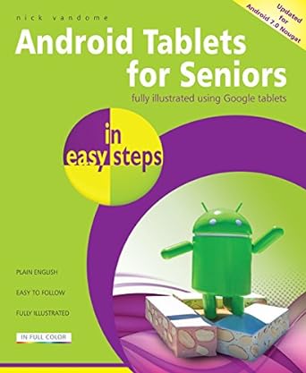 android tablets for seniors in easy steps 3rd edition nick vandome 184078766x, 978-1840787665