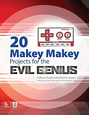 20 makey makey projects for the evil genius 1st edition aaron graves ,colleen graves 1259860469,