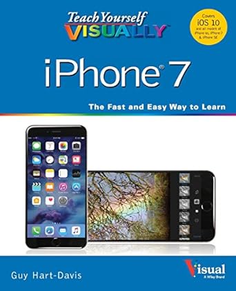 teach yourself visually iphone 7 1st edition guy hart davis 1119294150, 978-1119294153