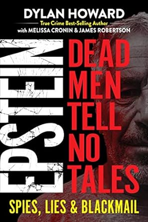 epstein dead men tell no tales 1st edition melissa cronin ,dylan howard ,james robertson 1510759611,
