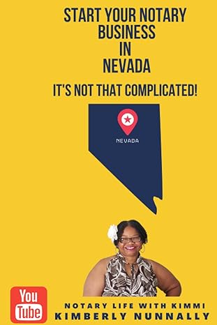 start your notary business in nevada it s not that complicated 1st edition kimberly y nunnally 979-8372118881
