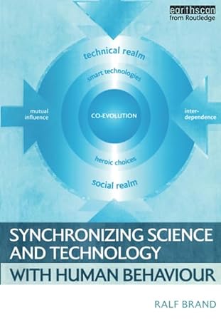 synchronizing science and technology with human behaviour 1st edition ralf brand 1844072479, 978-1844072477