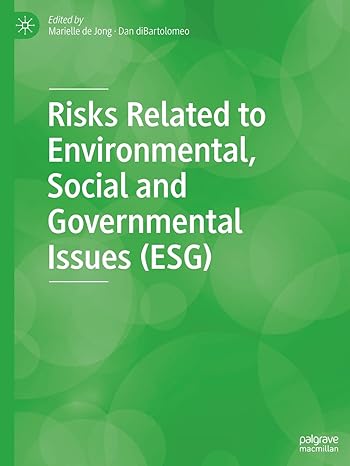 risks related to environmental social and governmental issues 1st edition marielle de jong ,dan dibartolomeo