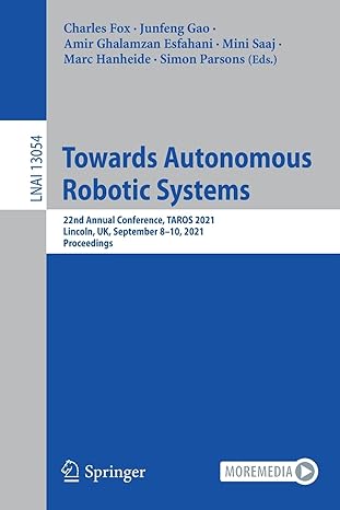 towards autonomous robotic systems 22nd annual conference taros 2021 lincoln uk september 8 10 2021