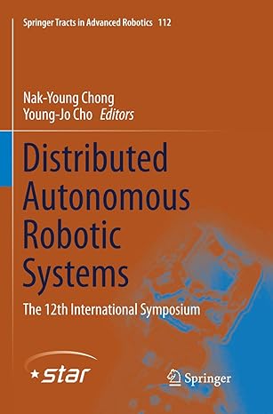 distributed autonomous robotic systems the 12th international symposium 1st edition nak young chong ,young jo