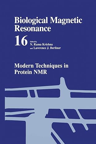 modern techniques in protein nmr 2002nd edition n rama krishna ,lawrence j berliner 1475780818, 978-1475780819