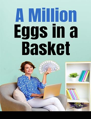 a million eggs in a basket businesses you can start with less than $1000 1st edition vann matsiona