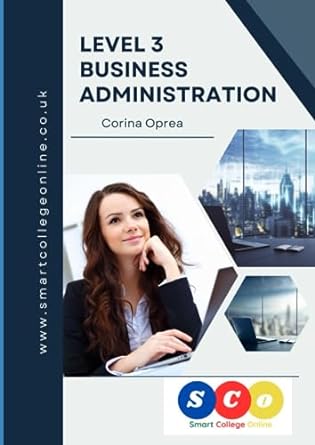 level 3 business administration smart college online 1st edition mrs corina oprea 979-8852150059