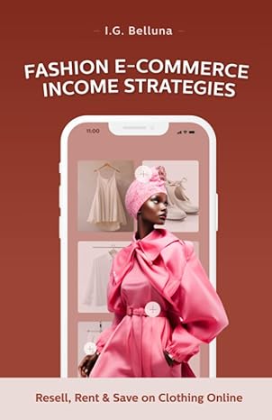 fashion e commerce income strategies resell rent and save on clothing online 1st edition i.g. belluna
