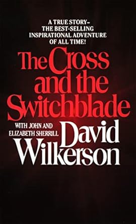 the cross and the switchblade 1st edition david wilkerson ,elizabeth sherrill ,john sherrill 0515090255,