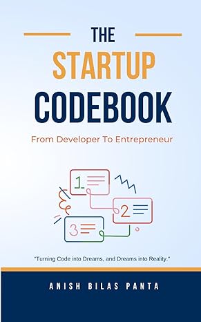 the startup codebook from developer to entrepreneur 1st edition anish bilas panta 9937144671, 978-9937144674